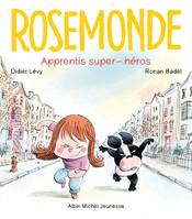 Rosemonde T4 Apprentis super-héros !