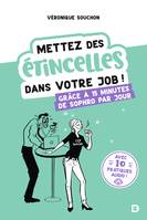 Mettez des étincelles dans votre job ! Grâce à 15 minutes de sophro par jour, Grâce à 15 minutes de sophro par jour