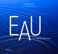 Eau, Un regard et des mots