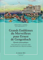 Grands Emblèmes du Merveilleux pour Ernest de Gengenbach