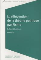 La réinvention de la théorie politique par Fichte, De kant à machiavel