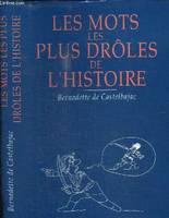 Les Mots les plus drôles de l'histoire