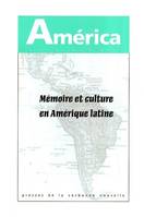 América n°31. Mémoire et culture en Amérique latine. Tome II. Mémoire et formes culturelles., Mémoire et culture en Amérique latine 2, Mémoire et culture en Amérique latine 2