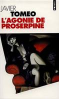 L'Agonie de Proserpine, roman