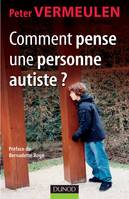 Comment pense une personne autiste ?