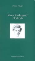 Soren kierkegaard, l'individu