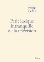 Petit lexique intranquille de la t√©l√©vision