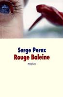 rouge baleine