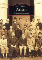 Alger - Classes et écoliers, classes et écoliers