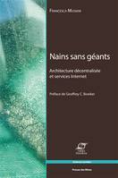 Nains sans géants, architecture décentralisée et services Internet