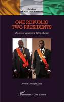 One republic, Two Presidents, My cry of heart for Côte d'Ivoire