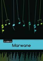 CARNET MARWANE MUSIQUE,48P,A5