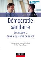 Démocratie sanitaire - Les usagers dans le système de santé, Les usagers dans le système de santé