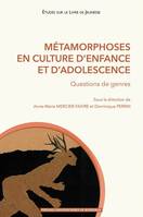 Métamorphoses en culture d'enfance et d'adolescence, Questions de genre