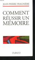 Comment réussir un mémoire