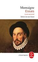 Essais - Livre second, Volume 2, Livre second