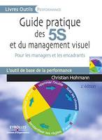 Guide pratique des 5S et du management visuel, Pour les managers et les encadrants