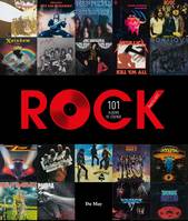 Rock, 101 Albums de légende, Rock, Heavy Metal, Hard Rock