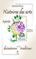 Histoires des arts divinatoires et des traditions, Agenda 2024