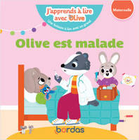 J'apprends à lire avec Olive - Olive est malade