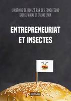 Entrepreneuriat  et insectes, L'histoire de Bugizz par ses fondateurs