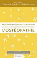 Les 20 grandes questions pour comprendre l'ostéopathie