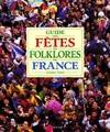 Guide des fêtes et folklores de France