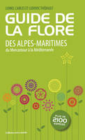 Guide de la flore des Alpes-Maritimes, Du mercantour à la méditerranée