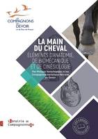 La main du cheval, éléments d'anatomie de biomécanique et de cinésiologie