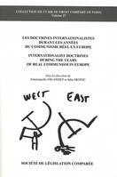 Les doctrines internationalistes durant les années du communisme réel en Europe, EN ANGLAIS
