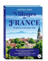 Agendas Loisirs Agenda Loisirs Villages de France 2023 avec 70 pages d'informations sur nos plus bea