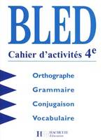 Bled 4e - Cahier d'activités - Edition 1998, Bled, cahier d'activité
