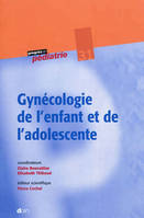 Gynécologie de l'enfant et de l'adolescente - N°31