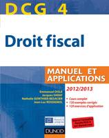 4, DCG 4 - Droit fiscal 2012/2013 - 6e édition - Manuel et Applications, Manuel et Applications