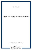 TROIS ANS D'UNE TOUBAB AU SÉNÉGAL