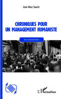 Chroniques pour un management humaniste, Vers l'autonomie fertile