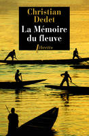 La Mémoire du fleuve, L'Afrique aventureuse de Jean Michonet