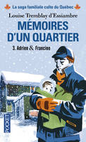 Mémoires d'un quartier - tome 3 Adrien & Francine