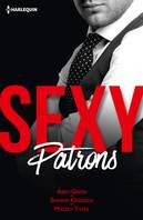 Sexy patrons, Sexy et... Imprévisible - Sexy et... Troublant - Sexy et... Audacieux