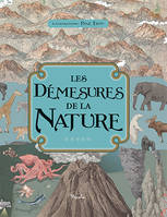 LES DEMESURES DE LA NATURE/LES