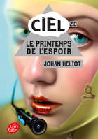 2.0, CIEL - Tome 2, Le printemps de l'espoir