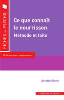 CE QUE CONNAIT LE NOURRISSON. METHODES ET FAITS - 16 FICHES