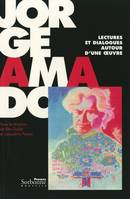 Jorge Amado, Lectures et dialogues autour d'une œuvre