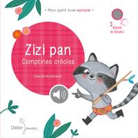 Mon petit livre sonore, Zizi pan / comptines créoles