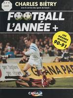 Football l'année +, Les grands matchs 90-91