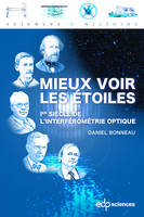 Mieux voir les étoiles, Ier siècle de l'interférométrie optique