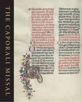 The Caporali Missal A Masterpiece of Renaissance Illumination /anglais