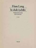 In dulci jubilo, Weihnachtskantate. op. 51. mixed choir (SSAATTBB) with soloists (SBar), children's choir and orchestra. Réduction pour piano.