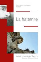 La fraternité, [actes du 5e colloque du réseau européen de recherche en droits de l'homme, limoges, les 5 et 6 avril 2016]