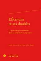 L'écrivain et ses doubles, Le personnage autoréflexif dans la littérature européenne